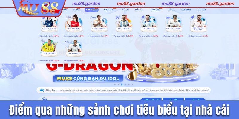 4 sảnh chơi tiêu biểu có mặt tại nhà cái MU88