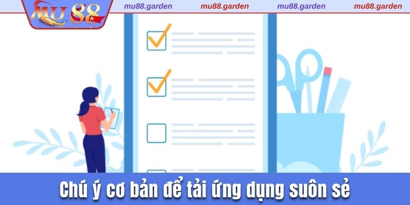 Chú ý cơ bản để tải ứng dụng suôn sẻ