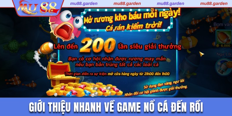 Giới thiệu sơ lược về game Nổ Cá Đến Rồi