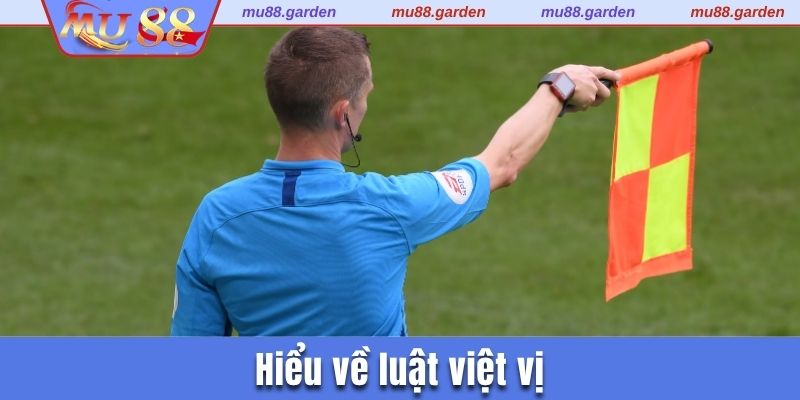Hiểu về luật việt vị